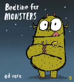 Ed Vere: Bedtime for Monsters