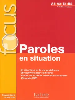 Guimbretiere, Laurens: Focus. Paroles en situation. A1-B2 + CD audio + corriges