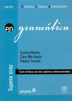 Moreno, Kondo, Trenado: Gramatica Nivel C1-C2