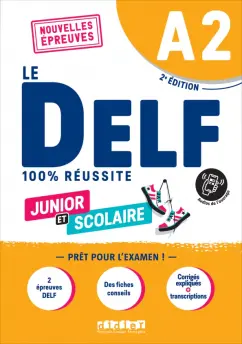 Girardeau, Rabin: DELF A2 100% réussite scolaire et junior. 2e édition. Livre + didierfle app