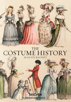 Francoise Tetart-Vittu: The Costume History by Auguste Racinet