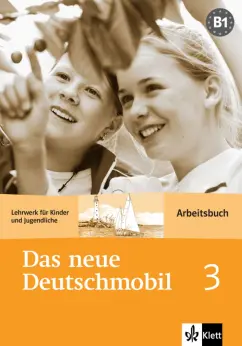 Douvitsas-Gamst, Xanthos-Kretzschmer, Xanthos: Das neue Deutschmobil 3. Lehrwerk für Kinder und Jugendliche. Arbeitsbuch