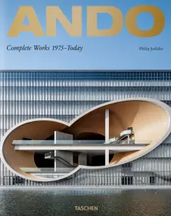 Philip Jodidio: Ando. Complete Works 1975-Today