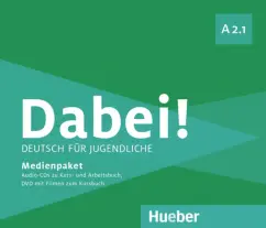Kopp, Alberti, Buttner: Dabei! A2.1. Medienpaket, 3 Audio-CDs + DVD. Deutsch für Jugendliche. Deutsch als Fremdsprache