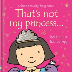 Fiona Watt: That's not my princess…