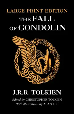Tolkien John Ronald Reuel: The Fall of Gondolin