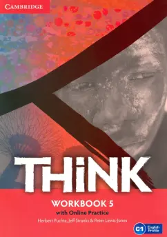 Puchta, Stranks, Lewis-Jones: Think. Level 5. C1. Workbook with Online Practice