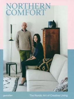 Salisbury, Thies: Northern Comfort. The Nordic Art of Creative Living