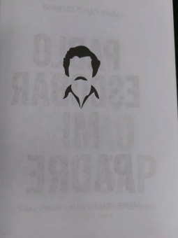 Пабло Эскобар: Мой отец - Пабло Эскобар. Взлет и падение колумбийского наркобарона глазами его сына