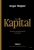 Карл Маркс: Капитал. Критика политической экономии. Том второй. Книга II. Процесс обращения капитала