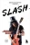 Хадсон, Бозза: Slash. Демоны рок-н-ролла в моей голове. Автобиография