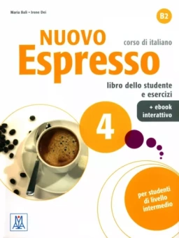 Bali, Dei: Nuovo Espresso 4. Libro dello studente e esercizi + eBook interattivo