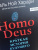 Юваль Харари: Ноmo Deus. Краткая история будущего