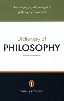The Penguin Dictionary of Philosophy