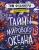 Тим Фланнери: Мир вокруг тебя. Тайны мирового океана