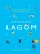Лола Экерстрём: Lagom. Секрет шведского благополучия