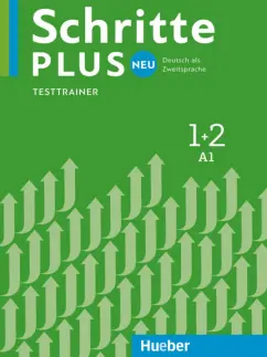 Dagmar Giersberg: Schritte plus Neu 1+2. Testtrainer mit Audio-CD. Deutsch als Zweitsprache
