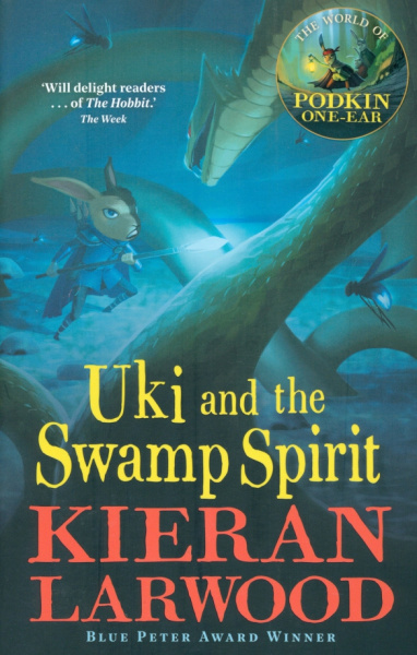 Kieran Larwood: Uki and the Swamp Spirit