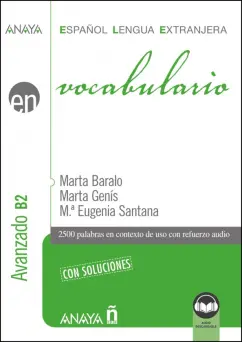 Baralo, Genis, Santana: Vocabulario. Nivel avanzado B2 (Ed. 2023)