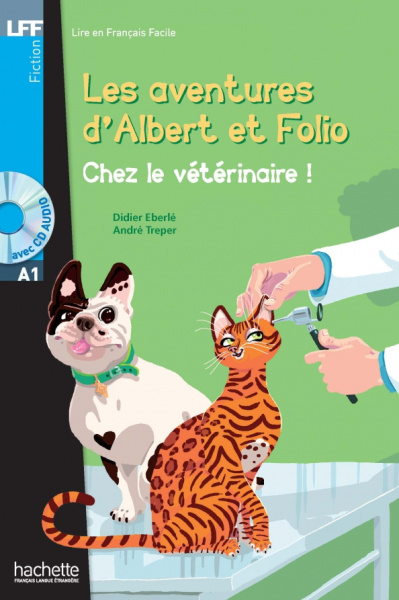 Treper, Eberle: Albert et Folio. Chez le vétérinaire. A1 + CD audio