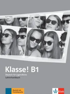 Birgitta Frohlich: Klasse! B1. Lehrerhandbuch
