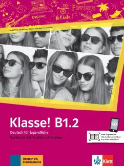 Fleer, Koithan, Sieber: Klasse! B1.2. Kursbuch mit Audios und Videos. Deutsch fur Jugendliche