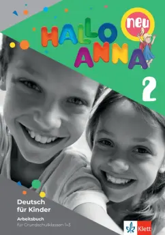 Olga Swerlowa: Hallo Anna 2 neu. Deutsch für Kinder. Arbeitsbuch mit Sticker und Bastelvorlagen
