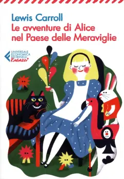 Lewis Carroll: Le avventure di Alice nel paese delle meraviglie
