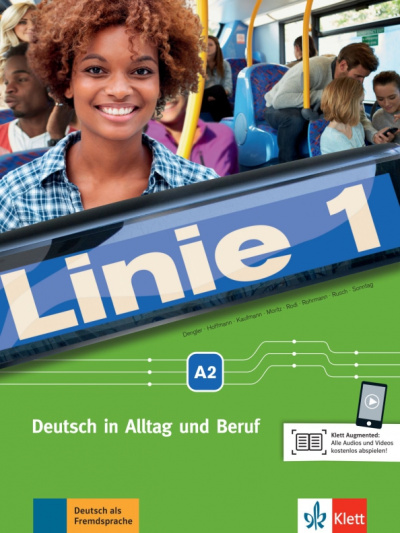 Dengler, Moritz, Hoffmann: Linie 1. A2. Deutsch in Alltag und Beruf. Kurs- und Ubungsbuch mit Audios und Videos online