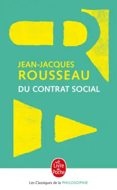 Jean-Jacques Rousseau: Du contrat social