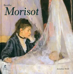 Josephine Binde: Berthe Morisot