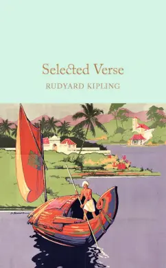 Rudyard Kipling: Selected Verse