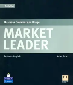 Peter Strutt: Market Leader. Business Grammar and Usage