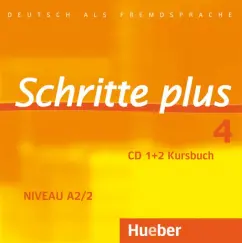Hilpert, Niebisch, Kerner: Schritte plus 4. 2 Audio-CDs zum Kursbuch. Deutsch als Fremdsprache