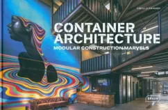 Sibylle Kramer: Container Architecture. Modular Construction Marvels
