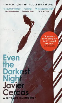 Javier Cercas: Even the Darkest Night