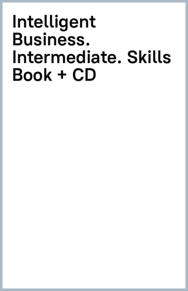 Intelligent Business. Intermediate. Skills Book + CD