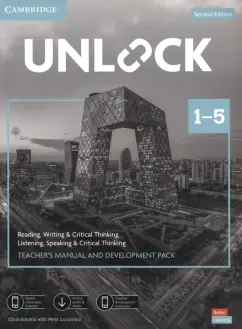 Sowton, Lucantoni, Williams: Unlock. 2nd Edition. Levels 1–5. Teacher’s Manual and Development Pack with Downloadable Audio