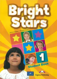 Evans, Дули: Bright Stars 1. Student book. Учебник