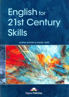 Mavridi, Xerri: English for 21st Century Skills