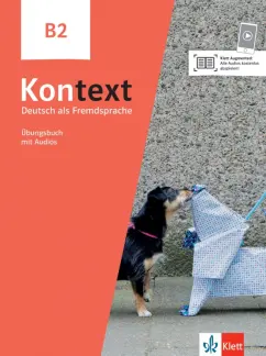 Schmitz, Dengler, Sieber: Kontext. B2. Ubungsbuch mit Audios. Deutsch als Fremdsprache