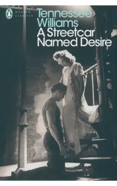 Tennessee Williams: A Streetcar Named Desire