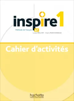 Malcor, Marchandeau: Inspire 1. A1. Cahier d'activites + audio en telechargement