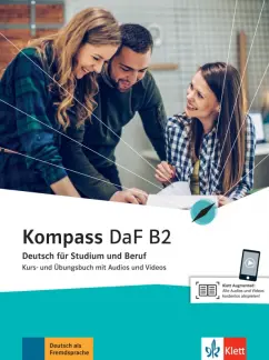 Braun, Jin, Schmeiser: Kompass DaF. B2. Kurs- und Übungsbuch mit Audios und Videos. Deutsch für Studium und Beruf