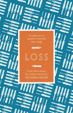Munro, Мантел, Каван: The Story. Loss. Great Short Stories for Women by Women