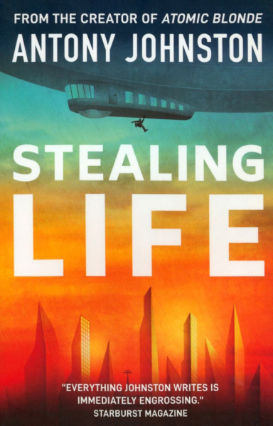 Antony Johnston: Stealing Life