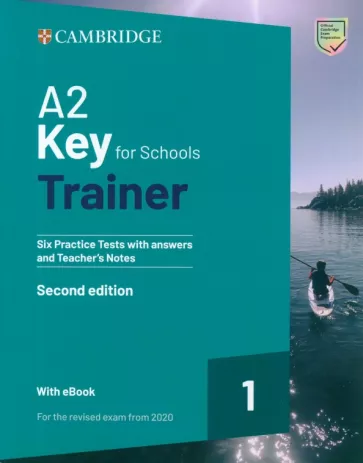 A2 Key for Schools. Trainer 1. 2nd Edition. With Answers. With eBook. For the Revised Exam from 2020