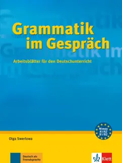 Olga Swerlowa: Grammatik im Gespräch. Arbeitsblätter für den Deutschunterricht