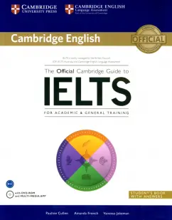 Cullen, French, Jakeman: The Official Cambrige Guide to IELTS for Academic & General Training. Student's Book +DVD
