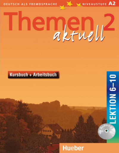 Aufderstrabe, Muller, Bock: Themen aktuell 2. Kursbuch und Arbeitsbuch. Lektion 6–10 (+CD)